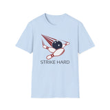 Strike Hard Tee