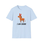 I am Donk Tee