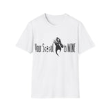 Your Soul is Mine Tee