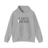 Always in the Pocket Hoodie