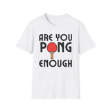 Pong Enough Tee