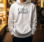 Always in the Pocket Hoodie