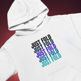 Just Fold Hoodie