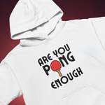 Pong Enough Hoodie