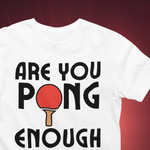 Pong Enough Tee